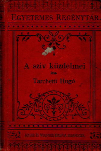 Tarchetti Hug - A sziv kzdelmei