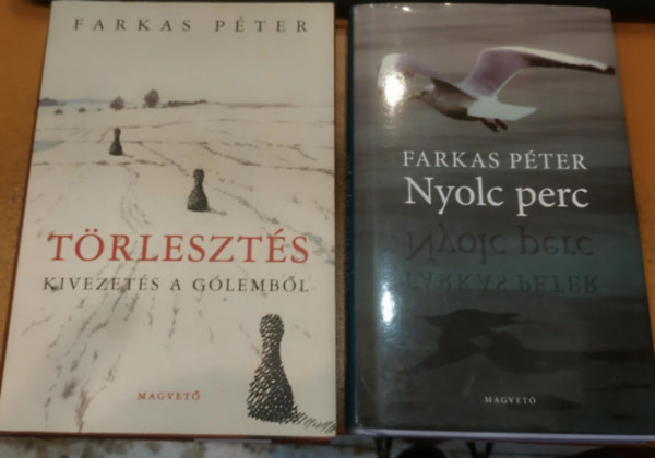 Farkas P�ter - 2 db Farkas P�ter: T�rleszt�s (Kivezet�s a G�lemb�l) + Nyolc perc