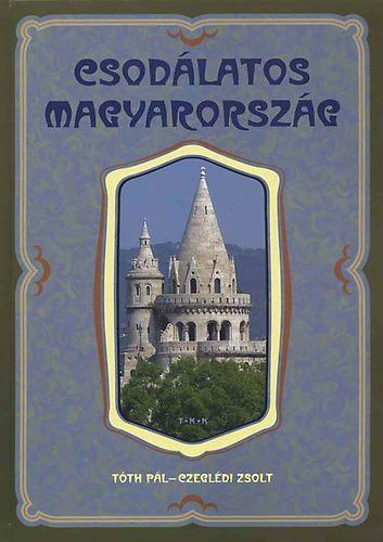 Csodlatos Magyarorszg