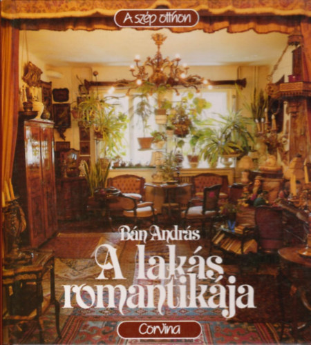 Bn Andrs - A laks romantikja (A szp otthon)