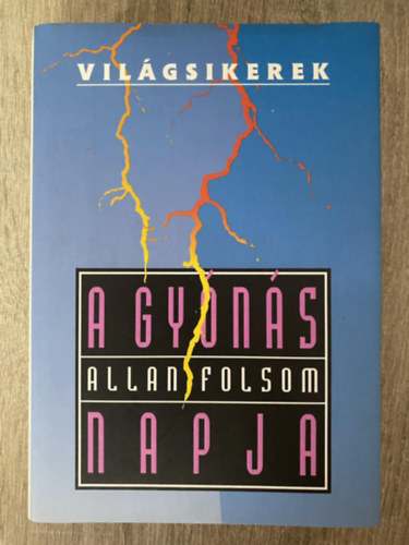 Allan Folsom, Ford.: Gieler Gyngyi - A gyns napja (Sajt kppel)