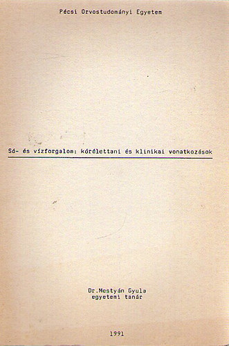 Dr. Mesty�n Gyula - S�- �s v�zforgalom: k�r�lettani �s klinikai vonatkoz�sok