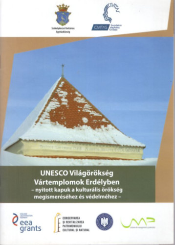 Boldizsár Tamás, Demeter Sándor Lóránd Kovács József - Vártemplomok Erdélyben - UNESCO Világörökség