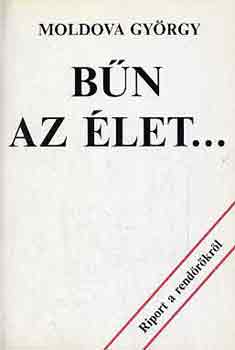 Moldova Gy�rgy - B�n az �let...