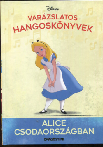 Disney - Alice csodaországban - Varázslatos hangoskönyvek
