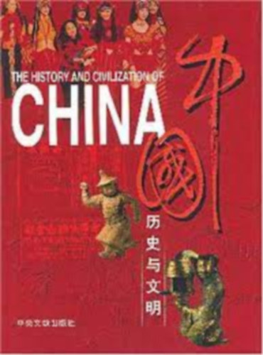 ismeretlen - The history and civilization of China