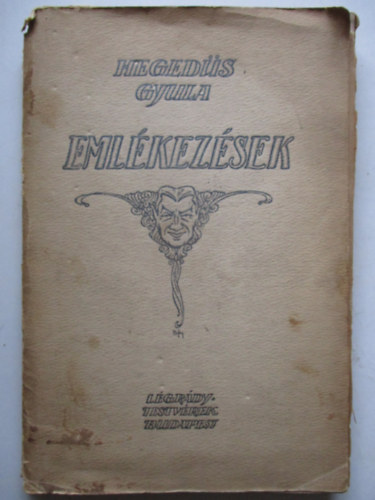 Heged�s Gyula - Eml�kez�sek