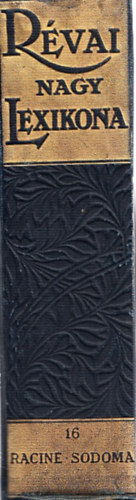 Rvai Nagy Lexikona XVI. 16. (Recine-Sodoma) (nem reprint)