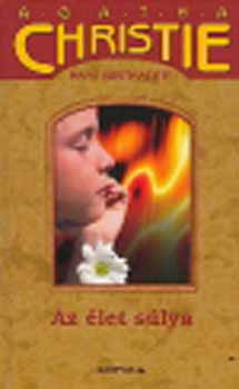 Agatha) Mary Westmacott (Christie - Az �let s�lya