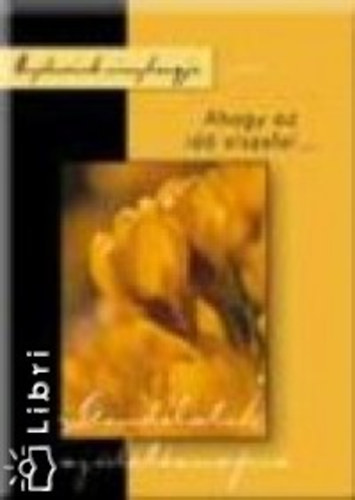 Ahogy az id� elszelel...