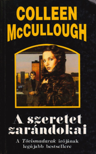 Colleen McCullough - A szeretet zar�ndokai