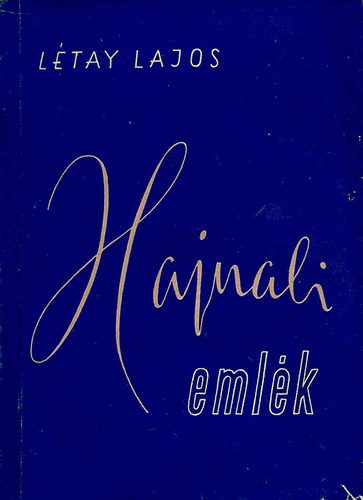 L�tay Lajos - Hajnali eml�k