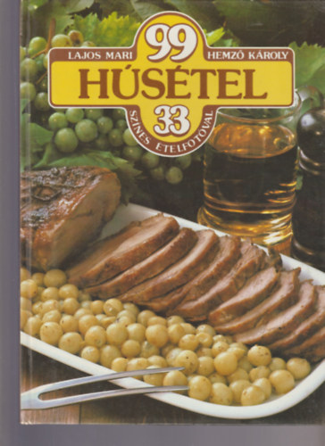 Lajos Mari-Hemz Kroly - 99 hstel 33 sznes telfotval