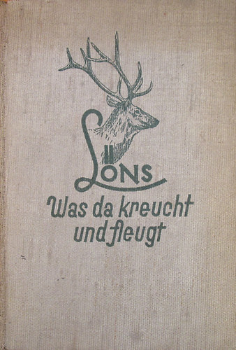 Hermann Lns - Was da kreucht und fleugt. Ein Tierbuch