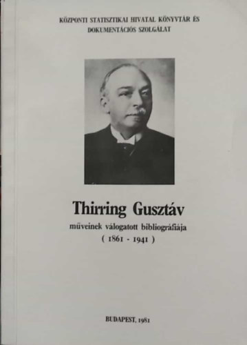 Schwarcz Katalin - Thirring Guszt�v m�veinek v�logatott bibliogr�fi�ja (1861-1941)