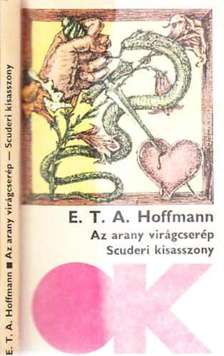 E. T. A. Hoffmann - Az arany vir�gcser�p - Scuderi kisasszony (Olcs� k�nyvt�r)