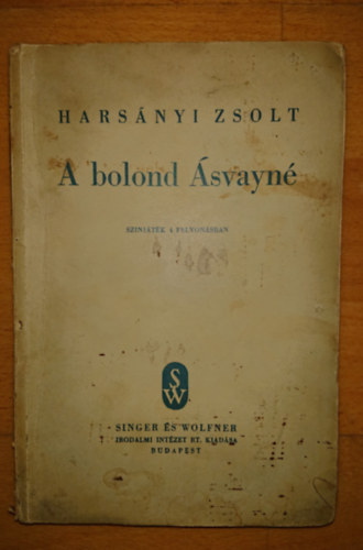 Hars�nyi Zsolt - A bolond �svayn�