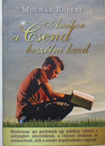 Moln�r R�bert - Amikor a csend besz�lni kezd