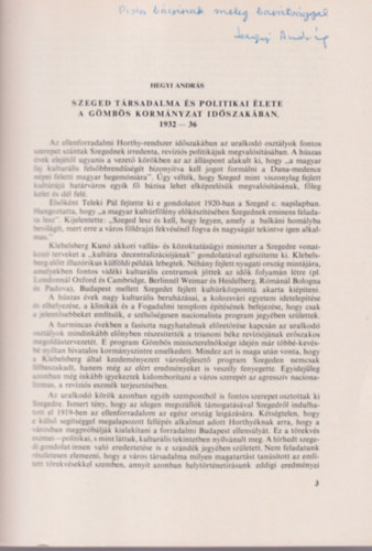Hegyi Andr�s - Szeged t�rsadalma �s politikai �lete a G�mb�s korm�nyzat id�szak�ban 1932-36 - dedik�lt