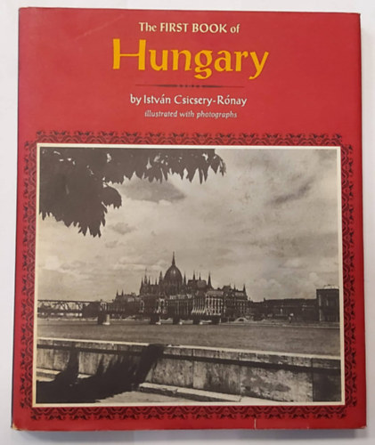 Csicsery-R�nay Istv�n - The First Book of Hungary
