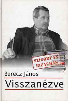 Berecz J�nos - Visszan�zve
