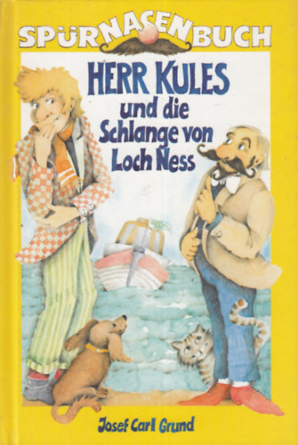 Josef Carl Grund - Herr Kules und die schlange von Loch Ness