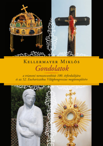 Kellermayer Miklós - Gondolatok