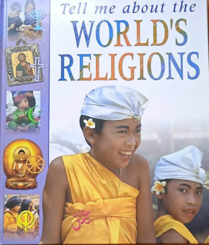 Lois Rock - Tell me about the World's Religions