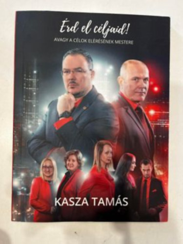 Kasza Tams - rd el cljaidat! - Avagy a clok elrsnek mestere