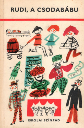 Heves Ferenc - Rudi, a csodabbu (Iskolai sznpad)