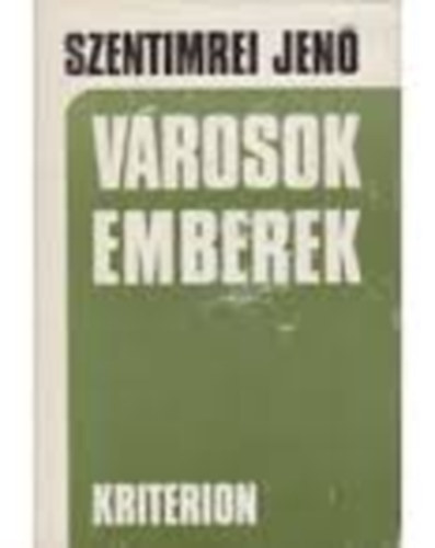 Szentimrei Jen� - V�rosok, emberek