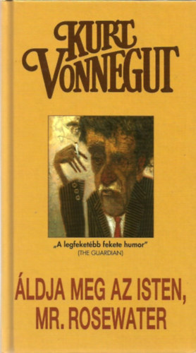 Kurt Vonnegut - ldja meg az Isten, Mr. Rosewater