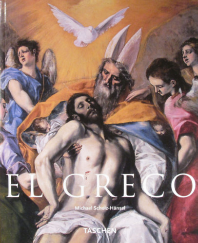 Michael Scholz-Hänsel - El Greco (Taschen)