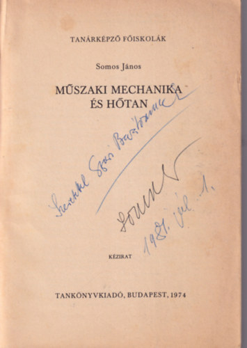 Somos J�nos - M�szaki mechanika �s h�tan - dedik�lt