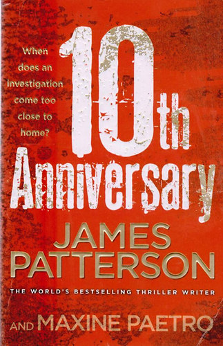 James Patterson - 10th Anniversary (Womens Murder Club 10)