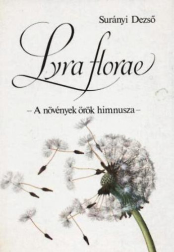 Sur�nyi Dezs� - Lyra florae (a n�v�nyek �r�k himnusza)