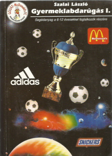 Szalai László - Gyermeklabdarúgás I.