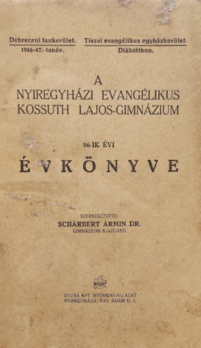 A Nyregyhzi Evanglikus Kossuth Lajos Gimnzium vknyve 1946-47