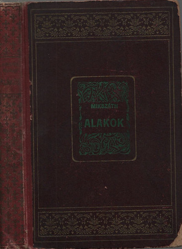 Mikszth Klmn - Alakok