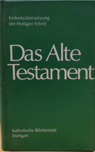 Heiligen Schrift - Das Alte Testament