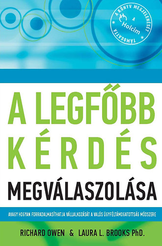 Richard Owen; Laura L. Brooks - A legfbb krds megvlaszolsa