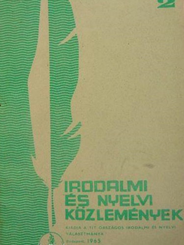 Dr. Lőrincze Lajos (szerk.), Pataky László (szerk.) Kardos László (szerk.) - Irodalmi és nyelvi közlemények 1965/2.