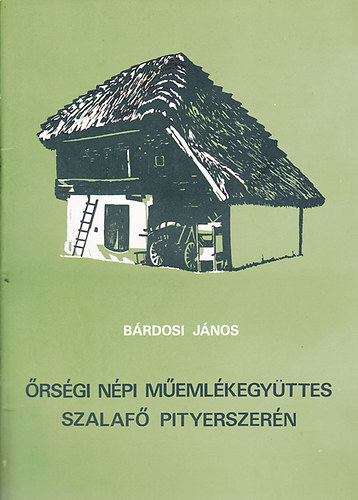 Brdosi Jnos - rsgi npi memlkegyttes Szalaf Pityerszern