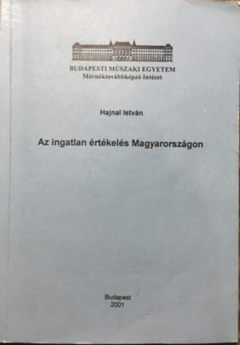 Dr. Hajnal Istv�n - Az ingatlan �rt�kel�s Magyarorsz�gon