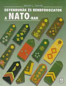 Brian L. Davis - Egyenruhk s rendfokozatok a NATO-ban