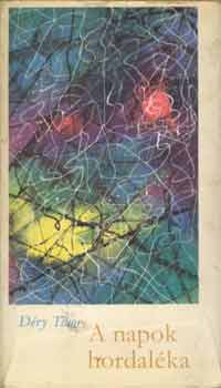 D�ry Tibor - A napok hordal�ka