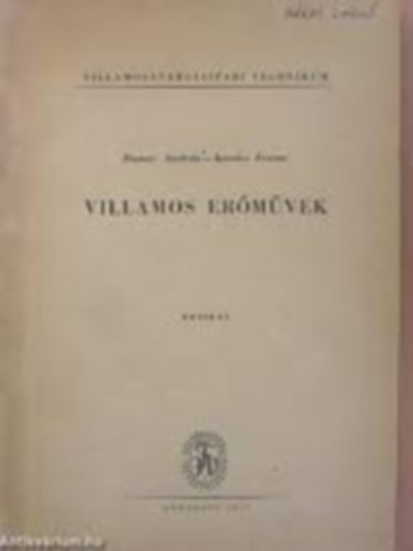 Dunay Andrs - Kovcs Ferenc - Villamos ermvek