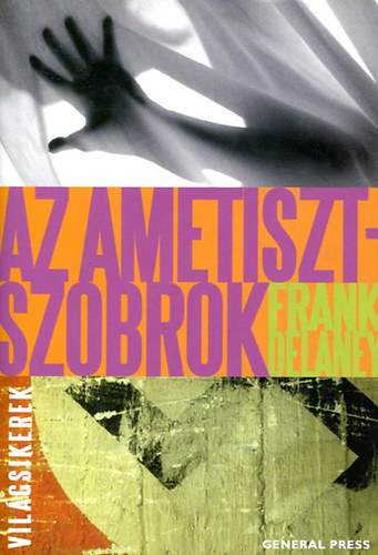 Frank Delaney - Az ametiszt szobrok