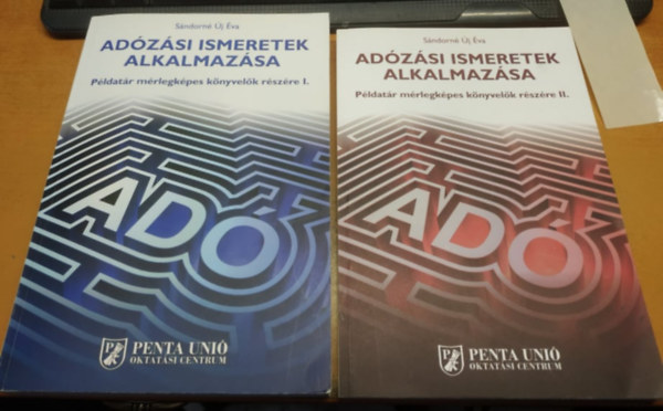 Sndorn  j va - Adzsi ismeretek alkalmazsa - Pldatr mrlegkpes knyvelk rszre I-II.