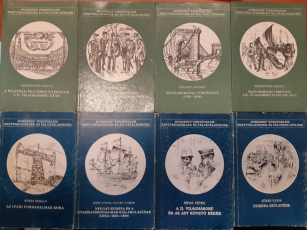 8 db Korszer trtnelem rettsgizknek s felvtelizknek fzet: Az ipari forradalmak kora, A politikai fejlds f irnyai a II. vilghbor utn, Magyarorszg trtnete (1790-1918), Magyarorszg trtnete a II. vilghbo